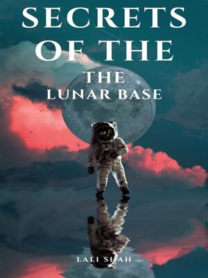 cover image of Secrets of the Lunar Base